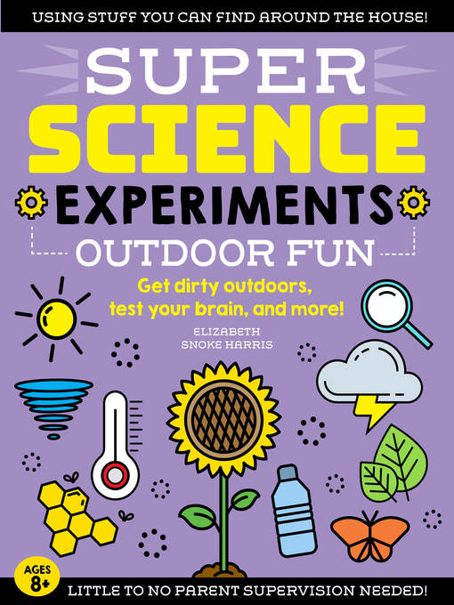 Title details for SUPER Science Experiments by Elizabeth Snoke Harris - Available